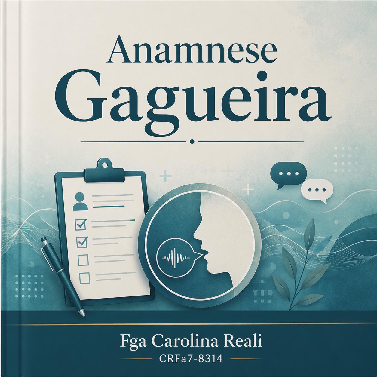 Anamnese Fonoaudiológica — Investigação da Gagueira