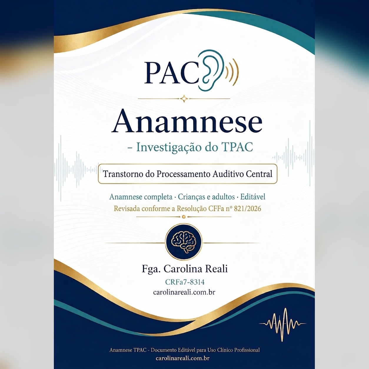 Anamnese — Investigação do Transtorno do Processamento Auditivo Central (TPAC)
