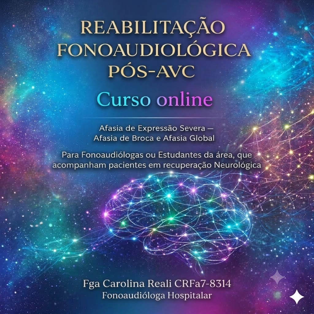Curso On-line — Reabilitação Fonoaudiológica Pós-AVC (Afasia de Broca Severa e Afasia Global)