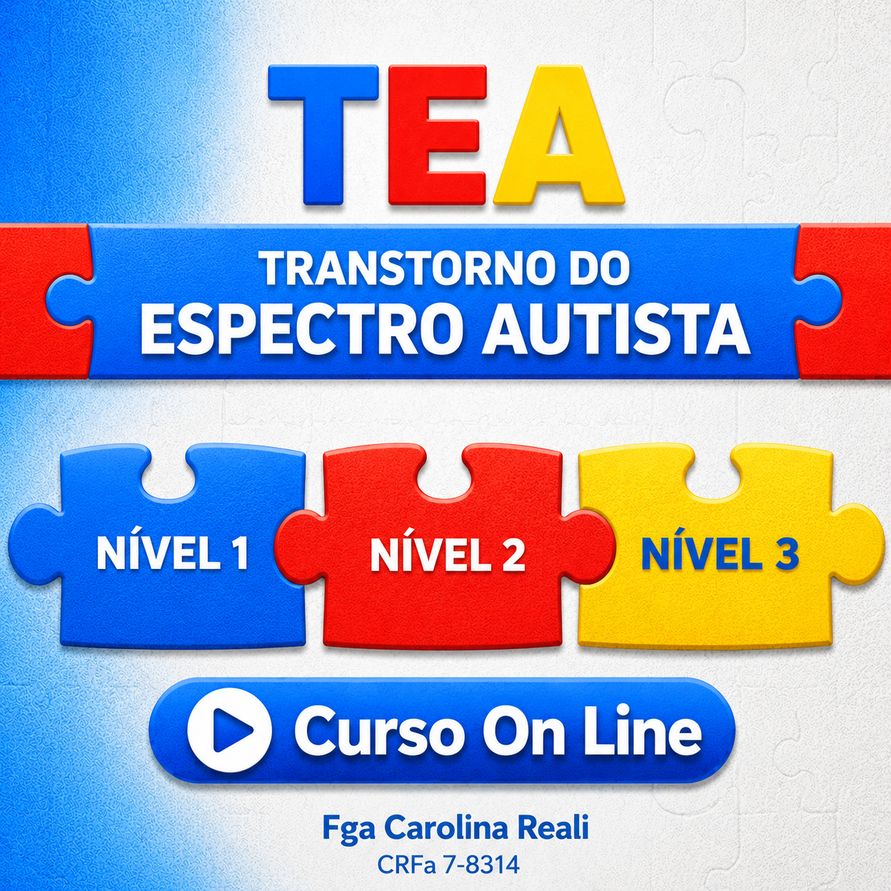 Curso On-line — TEA: Transtorno do Espectro Autista (Avaliação, Tratamento e Orientações Fonoaudiológicas)