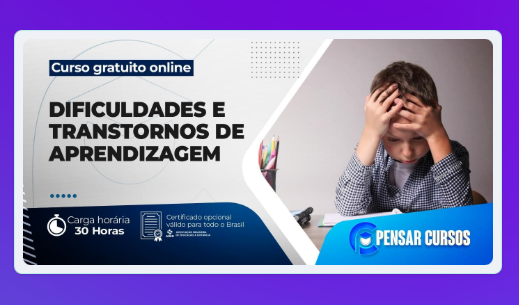 Dificuldades e Transtornos de Aprendizagem — Curso Gratuito Online