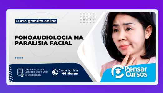 Fonoaudiologia na Paralisia Facial — Curso Gratuito Online