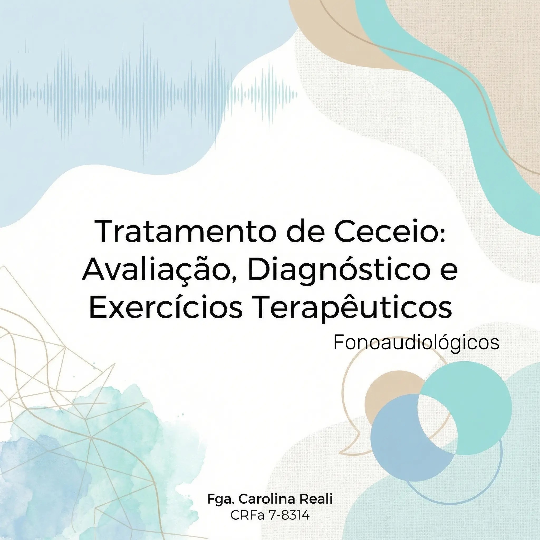 Tratamento de Ceceio — Avaliação, Diagnóstico e Exercícios Terapêuticos Fonoaudiológicos