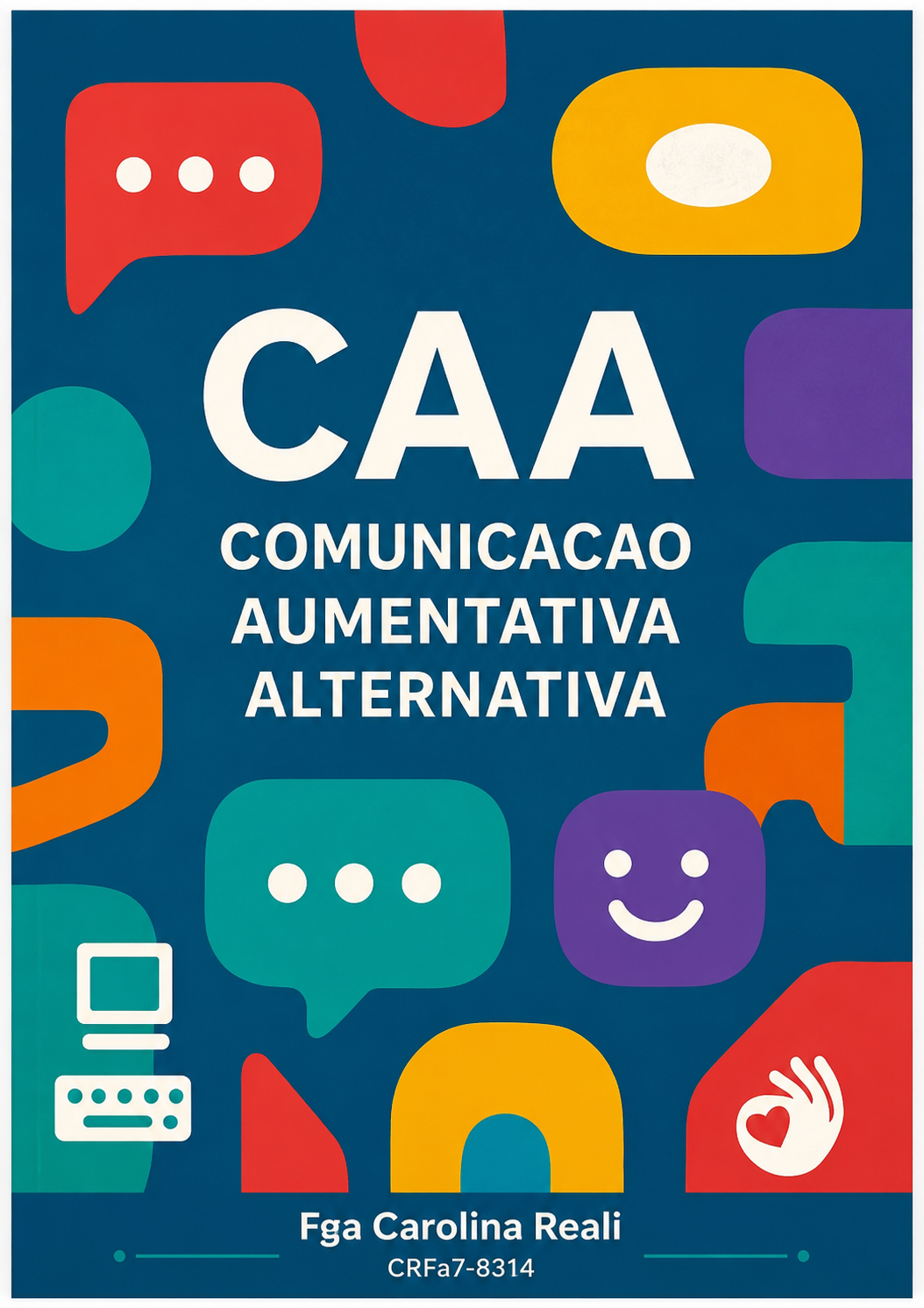 Capa do e-book CAA — Comunicação Aumentativa e Alternativa, da Fga. Carolina Reali